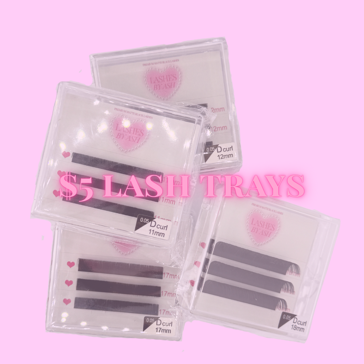 $5 LASH TRAYS